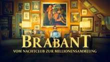 BRABANT · Vom Nachtklub zur Millionensammlung
