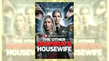 The Other Desperate Housewife | Full HD