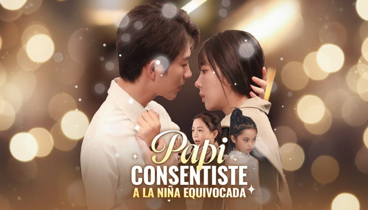 Esp Papi, Consentiste A La NiñA Equivocada