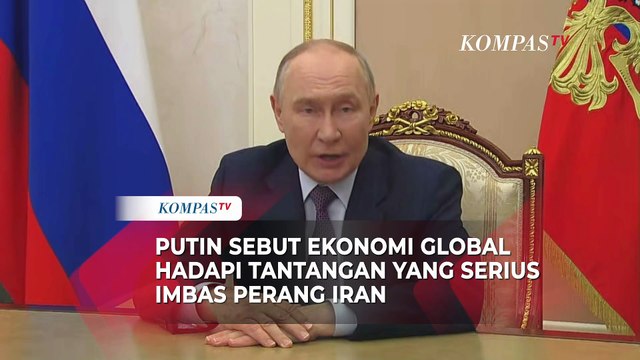 Putin Sebut Ekonomi Global Hadapi Tantangan Serius Imbas Perang AS-Israel vs Iran