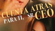 Cuenta AtráS Para Ti, Sr. Ceo - Completo