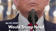 Would Trump Need Approval for Iran Invasion?