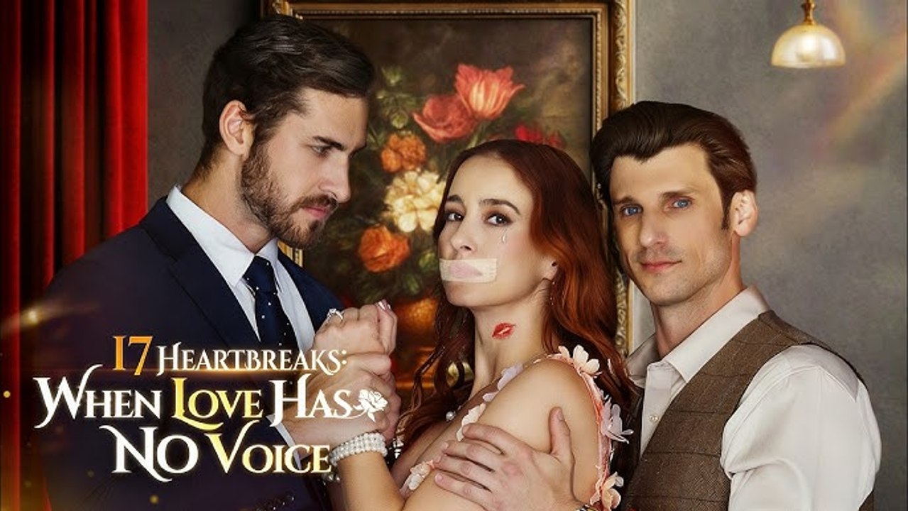 17 Heartbreaks When Love Has No Voiceplayletdrama