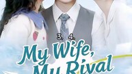 my wife my rival