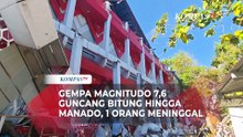 Gempa M 7,6 Guncang Bitung hingga Manado, 1 Orang Meninggal dan 3 Luka-Luka