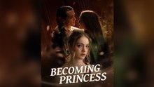 Becoming Princess Ep 2026 New
