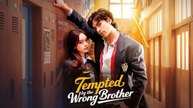 Tempted by the Wrong Brother (SUBT ENGL)