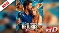 His Lost Surrogate Returns A Dramatic Encounter - FULL MOVIE