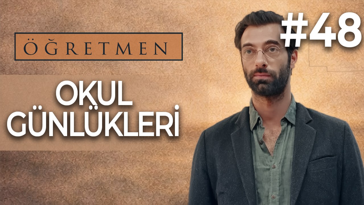 Okul Günlükleri #48