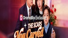 The Scars You Carved Into Me 🔥FULL MOVIES ENGLISH SUB 2026