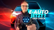 E-Auto, jetzt? Der Check - Tankst Du noch, oder lädst Du schon?