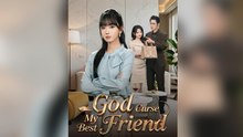 God Curse My Best Friend Episode Mega