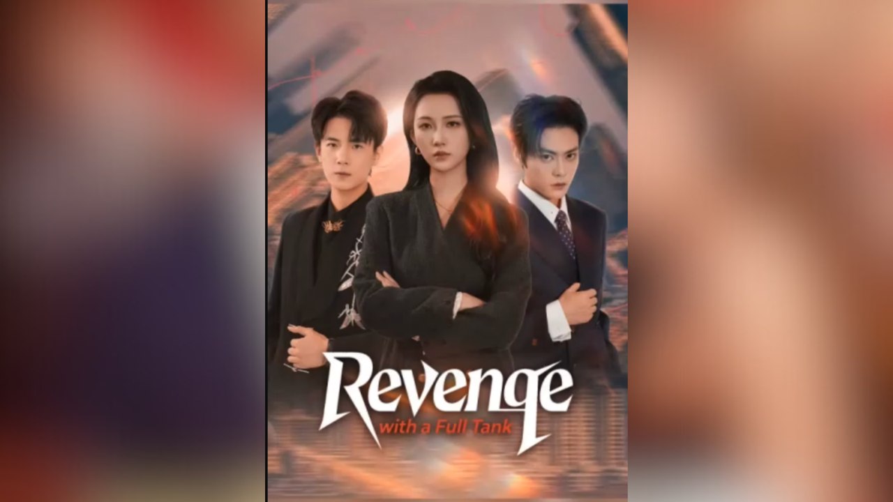 Revenge with a Full Tank Full Movies