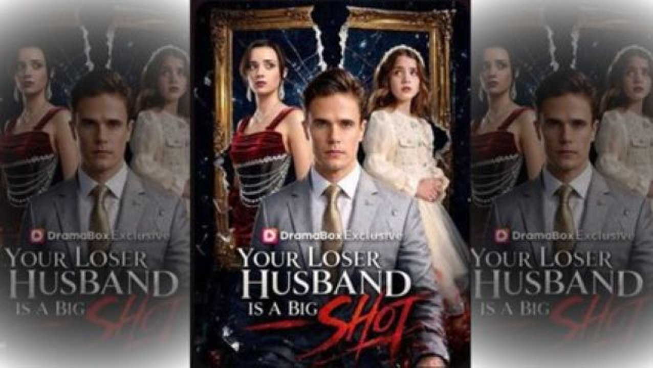 Your Loser Husband Is A Big Shot