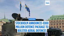 Sweden announces €800 million investment in air and drone defence systems
