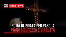 Roma blindata per Pasqua, piano sicurezza e viabilità