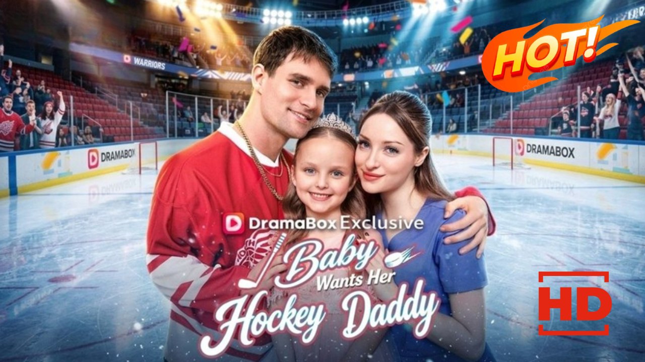 Baby Wants Her Hockey Daddy | Full Movie HD - Drama ShortFilms Hot Romance Sweet Romance Modern Medical Romantic
