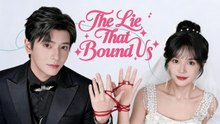 The Lie That Bound Us Chinese Drama #englishsub