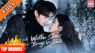 Winter Snow Bring Us Back | Full HD Engsub Movie 2026