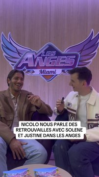 NICOLO NOUS PARLE DE SES RETROUVAILLES AVEC SOLENE ET JUSTINE | LES ANGES À MIAMI ☀️