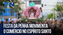 Festa da Penha movimenta o comércio no Espírito Santo