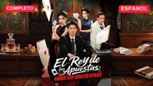EspañOl El Rey De Las Apuestas Amor Sin Vuelta AtráS VersióN Completo