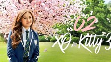 XO Kitty Season 3 Ep 2 ( Engsub )