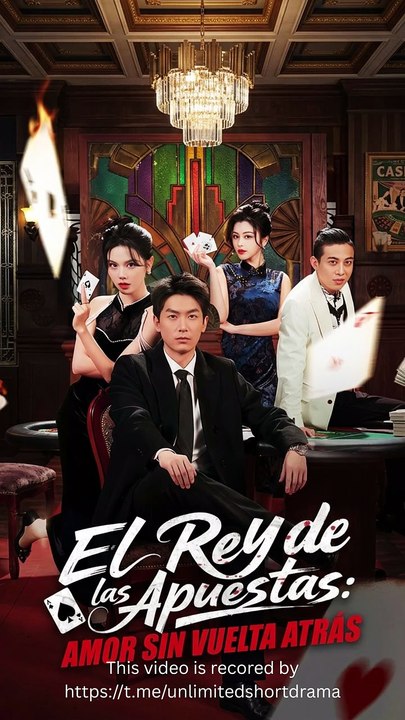El rey de las apuestas amor sin vuelta atrás - FULL | Reelshort