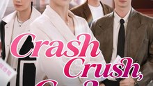 Crash, Crush, Cash - Engsub