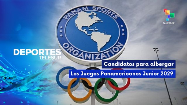 Deportes | Candidatos para albergar los Juegos Panamericanos Junior 2029
