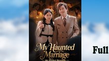 My Haunted Marriage, My Perfect Revenge