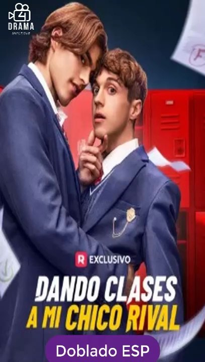 [Doblado ESP] Dando clases a mi chico rival peliculas completa