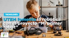 UTEM fomenta la robótica con el proyecto “Mi primer robot”