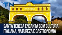 Caçadores de Destinos | Santa Teresa encanta com cultura italiana, natureza e gastronomia