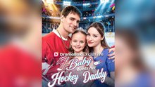 Baby Wants Her Hockey Daddy FULL EPISODES