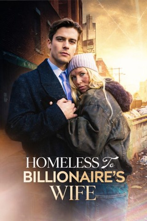 Homeless To Billionaire's Wife