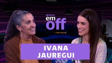 Ivana Jauregui e a difícil tarefa de ser mãe nos dias de hoje | EM OFF - 03/04/26