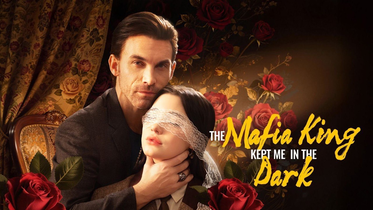 The Mafia King Kept Me in the Dark -FULL EP 2026 (Short Drama)