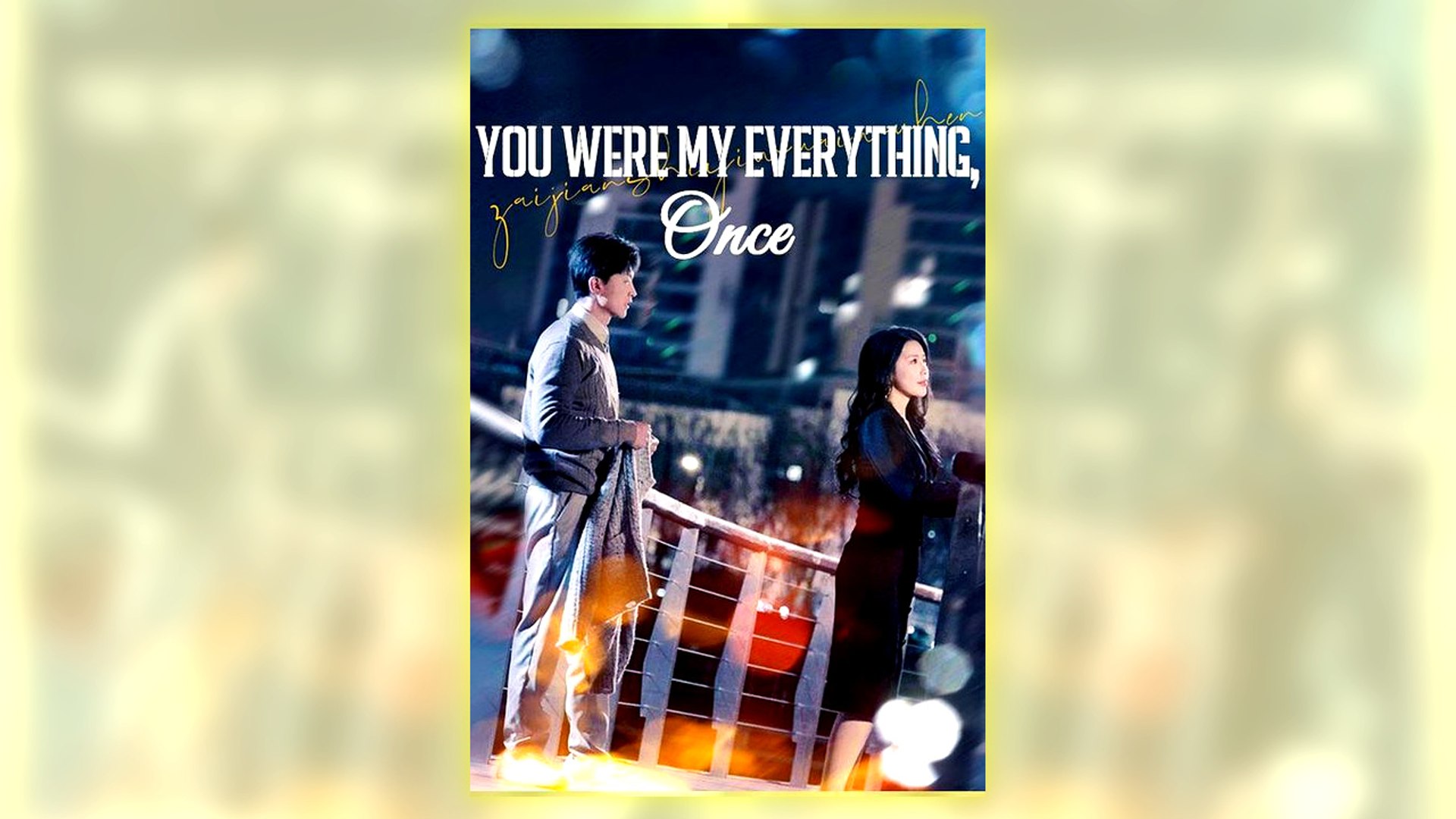 You Were My Everything, Once Full Hd