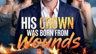 🔥🔥🔥🔥His Crown Was Born from Wounds [ SHORT DRAMA WITH HIGH QUALITY 2026 ]