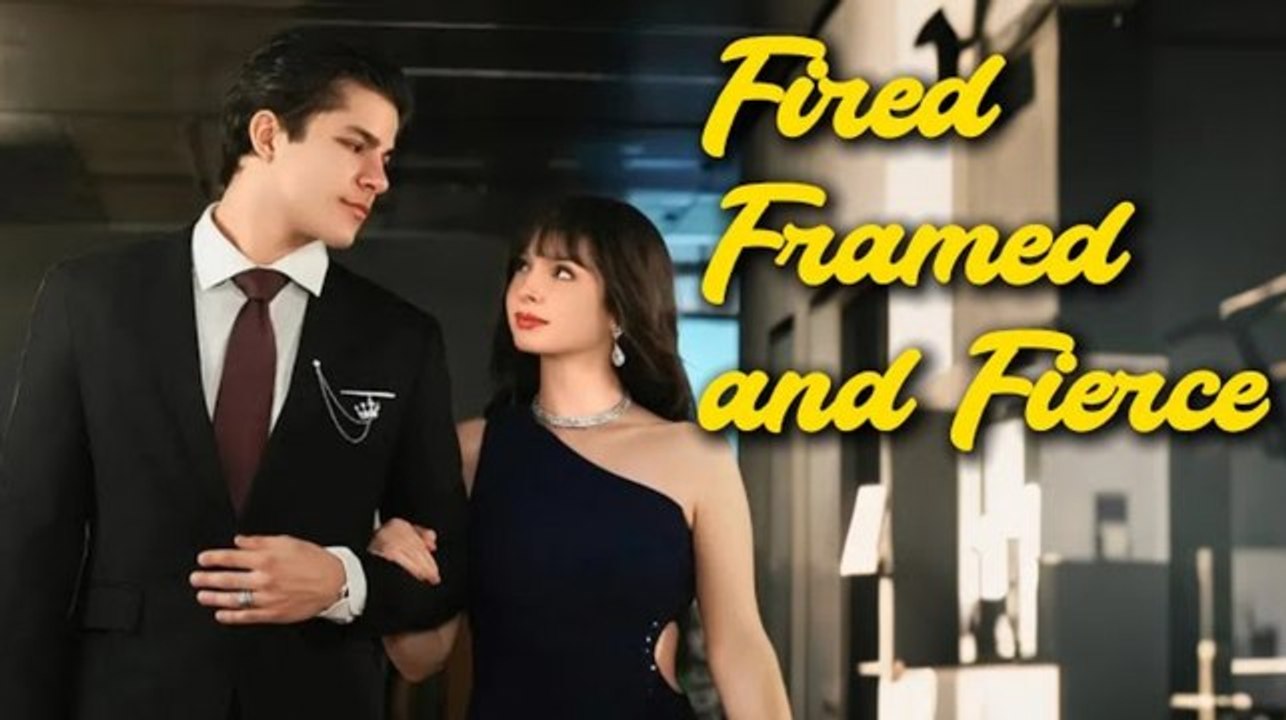 Fired, Framed And Fierce