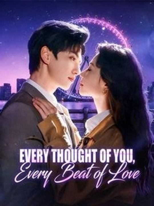 Every Thought Of You, Every Beat Of Love