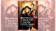 Back Off I'm the CEOs Sister | Full Series
