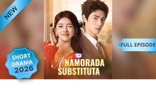 A Namorada Substituta Episódio Completo