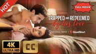 ENG SUB | Trapped and Redeemed By His Love | Full Movie 2026