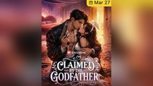 Claimed by the Godfather - Full 💕 💕 💕