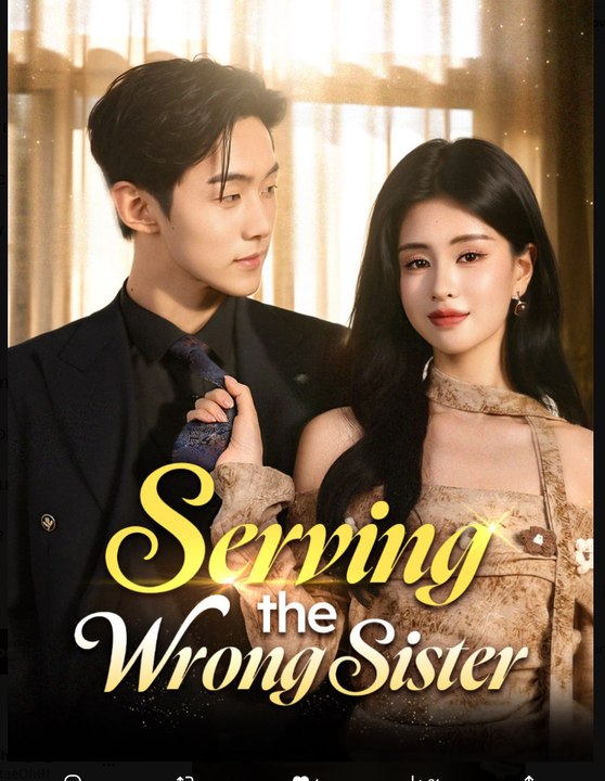 Serving The Wrong Sister Drama