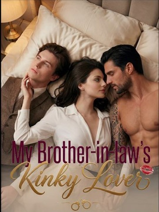 My Brother In Law's Kinky Lover Full 2026