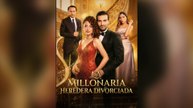 La Millonaria Heredera Divorciada (Español)