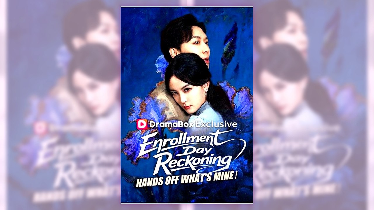 Enrollment Day Reckoning - Hands Off What's Mine | English Sub